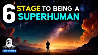 Becoming SUPERHUMAN: Unlock The Full Potential Of Your Mind & Heart In 6 Step|prof.Danesh