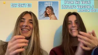 Taylor Swift - Say Don't Go (Taylor's Version) (From The Vault) | 1989 (REACTION VIDEO)