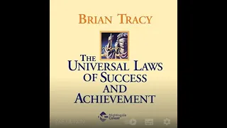 Brian Tracy | The Universal Laws Of Success And Achievement