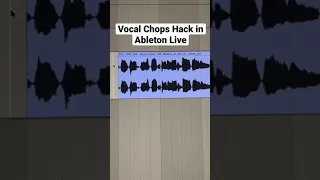 Vocal Chops Hack in Ableton Live