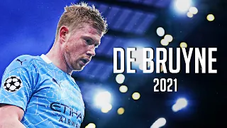 De Bruyne 2021 - Best Midfielder in the world | HD