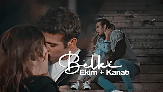 Ekim & Kanat - Belki | #Ekkan