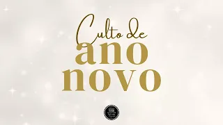 Culto de Ano Novo - 31/12/2021