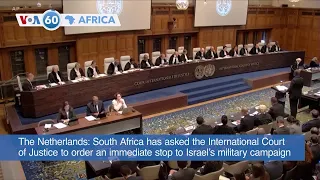 VOA 60: South Africa Turns to ICJ for Immediate Stop to Israel Gaza Attacks