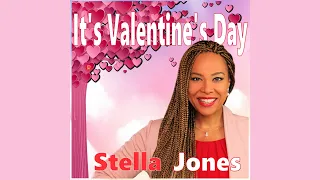 It's Valentine's Day - (cover song by Stella Jones) -