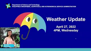 Public Weather Forecast Issued at 4:00 PM April 27, 2022