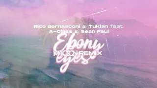 Rico Bernasconi & Tuklan feat. A-Class & Sean Paul - Ebony Eyes ( M4CSON REMIX )