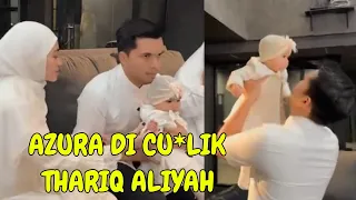 AZURA DI CU*LIK THARIQ ALIYAH BAWA PULANG!! AMEENA NA*NGIS"