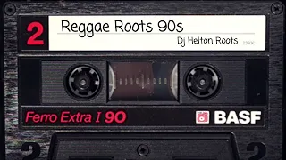 Reggae Roots 90s - Só Recordações _ The Best Of Reggae