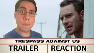 Caro the Movie Critic: Trespass Against Us Official Trailer Reaction