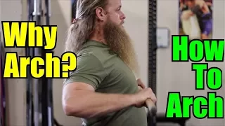 Why We Arch / How To Arch : Bench Press