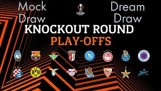 2021-22 Europa League Knockout Round Play-Off Mock Draw and Dream Draw