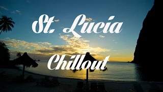 Relax Now: Beautiful ST. LUCIA Chillout and Lounge Mix Del Mar