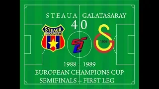 Steaua 4-0 Galatasaray Istanbul (1988/1989 ECC)