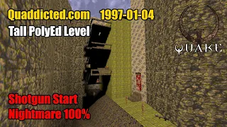 Quaddicted - 1997-01-04: giant.zip - Tall PolyEd Level (Nightmare 100%)