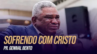 SOFRENDO COM CRISTO - PR. GENIVAL BENTO