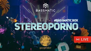 📹 Stereoporno - Live @gazgolder  (BassmaticBOX) / Melodic House & Indie Dance