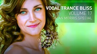 VOCAL TRANCE BLISS (VOL 17) Alan Morris Special - Full Set