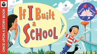 If I Built a School | Chris Van Dusen | Creative Read Aloud