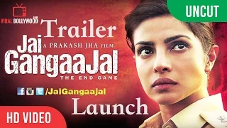 Uncut - 'Jai Gangaajal' Official Trailer | Priyanka Chopra | Prakash Jha |   PJP- Play