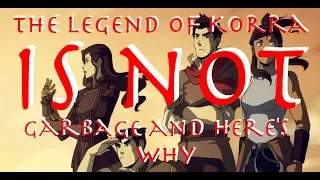 The Legend of Korra is NOT Garbage and Here's Why - A Response to Lily Orchard (Part 1)