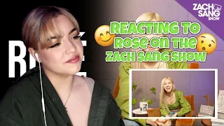 ROSE ZACH SANG SHOW INTERVIEW [REACTION] Rosé Talks On The Ground, “R”, Blackpink & Hank