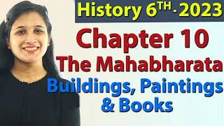 The Mahabharata - Chapter 10 - Buildings, Paintings & Books - History - SST Class 6, 2023