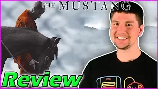 THE MUSTANG (2019) - Movie Review |One of 2019's Best?|