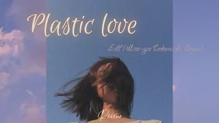 |vietsub + lyrics| Plastic love - Eill (Mariya Takeuchi cover)