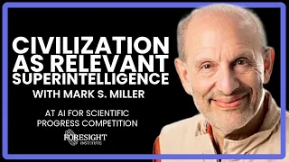 Civilization as relevant superintelligence - Mark S. Miller