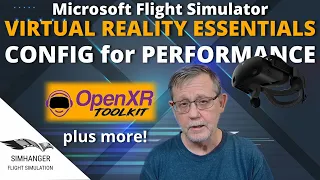 VR Config for Maximum Performance in MSFS | Essential VR part 6 | HP Reverb G2 & WMR Headsets