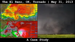 The El Reno, OK, Tornado of May 31, 2013: A Case Study