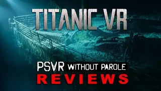 Titanic VR | PSVR Review