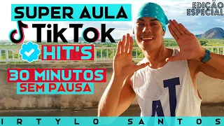 SUPER AULA de Dança | Ritmos - Hit's TIKTOK 2021 - 30 Min. Sem Pausa - Irtylo Santos