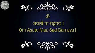 ॐ असतो मा सद्गमय ||Om Asato Ma Sadgamaya || Shanti Mantra || Chanting || Yoga | Prayer