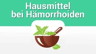 Hämorrhoiden Hausmittel gegen den Juckreiz | Hämoriden behandeln