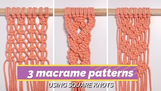 3 easy macrame patterns with square knots for macrame wall hangings
