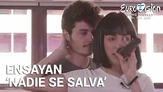 MIKI y NATALIA ensayan 'Nadie se salva' | Eurovisión 2019