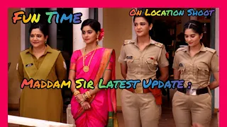 Maddam Sir Latest Update : BTS | On Location Shoot | Funny moments | Yukti Kapoor | Gulki Joshi |