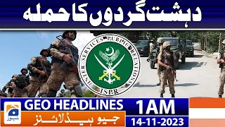 Geo News Headlines 1 AM | Terrorist attack | 14 November 2023 Geo News