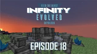 FTB Infinity Evolved Skyblock - 18 -  SHARDS OF MASTERY [EXPERT MODE]