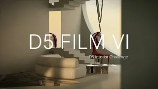 「D5 Film」Ep.6｜Cinematic Interior Animations | D5 Interior Challenge Special Edition