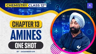 Amines | One Shot | Class 12 Chemistry Chapter 13 | Term 2 | Jaswinder Sir