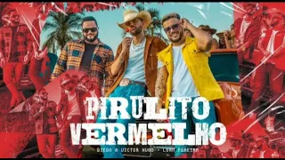 Diego e Victor Hugo, Luan Pereira - Pirulito Vermelho (Vídeo Oficial)