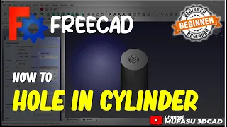 FreeCAD How To Hole In Cylinder