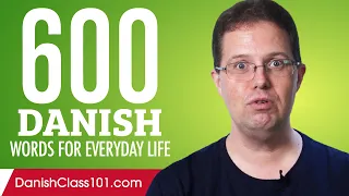 600 Danish Words for Everyday Life - Basic Vocabulary #30