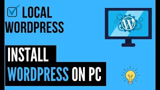 How to Install WordPress Locally on your PC (and practice making your website) | Part-1