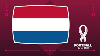 FIFA World Cup Qatar 2022 : National Anthem Of Netherlands Instrumental
