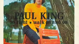 Paul King - Walking On And On