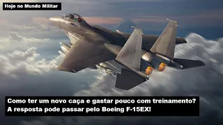 Como ter um novo caça avançado e gastar pouco com treinamento? A resposta pode ser o F-15EX!